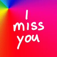 ~I MISS YOU~