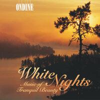 White Nights: Music of Tranquil Beauty