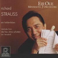 R. Strauss: Ein Heldenleben, Op. 40, TrV 190 & Interludes from Die Frau ohne Schatten, Op. 65, TrV 234 (Arr. E. Leinsdorf)