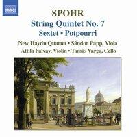 Spohr: String Quintet No. 7 / String Sextet, Op. 140 / Potpourri