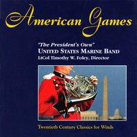 President's Own United States Marine Band: American Games