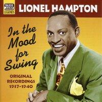 Hampton, Lionel: In The Mood For Swing (1937-1940)