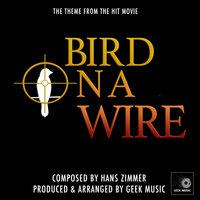 Bird On A Wire Main Theme (From "Bird On A Wire")