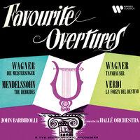 Wagner, Mendelssohn & Verdi: Favourite Overtures