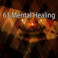61 Mental Healing