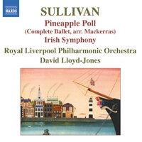 Sullivan, A.: Pineapple Poll  / Symphony in E Major, "Irish"