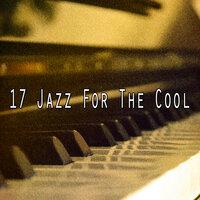17 Jazz for the Cool