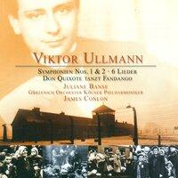 Ullmann, V.: Symphony No. 2 / 6 Lieder, Op. 17 / Concerto for Orchestra / Don Quixote Tanzt Fandango