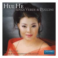 Hui, He: Verdi and Puccini Arias