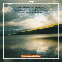 Herzogenberg, H. Von: Piano Quartets - Opp. 75, 95, / String Trios Nos. 1 and 2 / Legenden, Op. 62