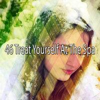 46 Treat Yourself at the Spa