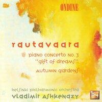 Rautavaara, E.: Piano Concerto No. 3 / Autumn Gardens