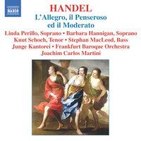 Handel: Allegro, Il Penseroso Ed Il Moderato (L')