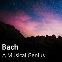 Bach: A Musical Genius