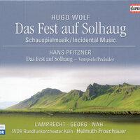 Wolf, H.: Fest Auf Solhaug (Das) [Opera]