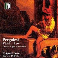 Pergolesi, Vinci & Leo: Concerti per traversiere