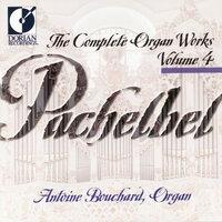 Pachelbel, J.: Organ Music (Complete), Vol. 4