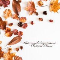 Autumnal Inspirations – Classical Music