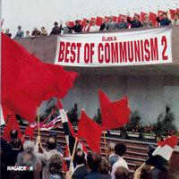 Best of Communism 2 - Válogatott mozgalmi dalok