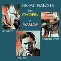 Great Pianist play Chopin in Warsaw · Vol. I