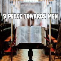 9 Peace Towards Men