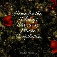 Home for the Holidays Christmas Music Compilation