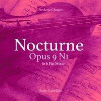 Nocturne No. 1, Op. 9 No. 1 in b Flat Minor