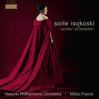 Opera Arias (Soprano): Isokoski, Soile - Tchaikovsky, P.I. / Bizet, G. / Gounod, C. / Puccini, G. / Verdi, G. (Scene D'Amore)