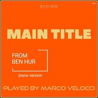 Main Title from Ben Hur  (Music Inspired by the Film)