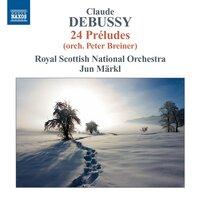 Debussy: Préludes, Books 1 & 2 (Orch. P. Breiner)