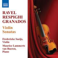 Ravel, M. / Respighi, O. / Grandos, E.: Violin Sonatas