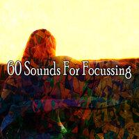 60 Sounds for Focussing
