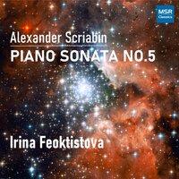 Scriabin: Piano Sonata No. 5, Op. 53