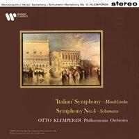 Mendelssohn: Symphony No. 4, Op. 90 "Italian" - Schumann: Symphony No. 4, Op. 120