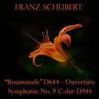 Franz Schubert "Rosamunde" D644 - Ouvertüre / Symphonie No. 9 C-dur D944