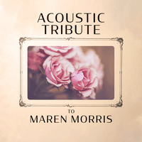 Acoustic Tribute to Maren Morris
