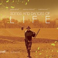 Songs and Dances of Life