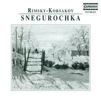 Rimsky-Korsakov: Snegurochka (The Snow Maiden)
