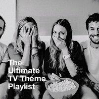 The Ultimate TV Theme Playlist