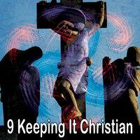 9 Keeping It Christian