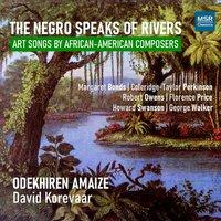The Negro Speaks of Rivers - Art Songs by African-American Composers