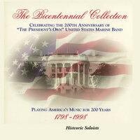 The Bicentennial Collection, Vol. 3: Historic Soloists