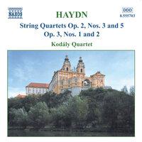 Haydn: String Quartets Op. 2, Nos. 3 and 5 / Op. 3, Nos. 1-2