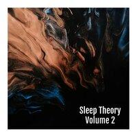 Sleep Theory, Vol. 2