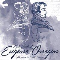 Pyotr Tchaikovsky: Eugene Onegin
