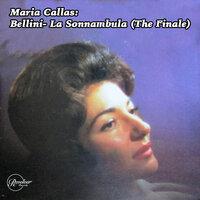 Maria Callas: Bellini- La Sonnambula (The Finale)