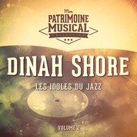 Les idoles du Jazz : Dinah Shore, Vol. 2
