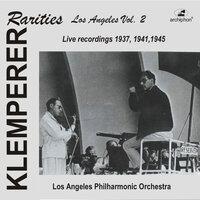 Klemperer Rarities: Los Angeles, Vol. 2 (1937-1945)
