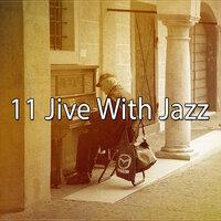 11 Jive with Jazz