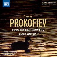 Prokofiev: Romeo and Juliet Suites Nos. 1 and 2 - Pushkin Waltz No. 2